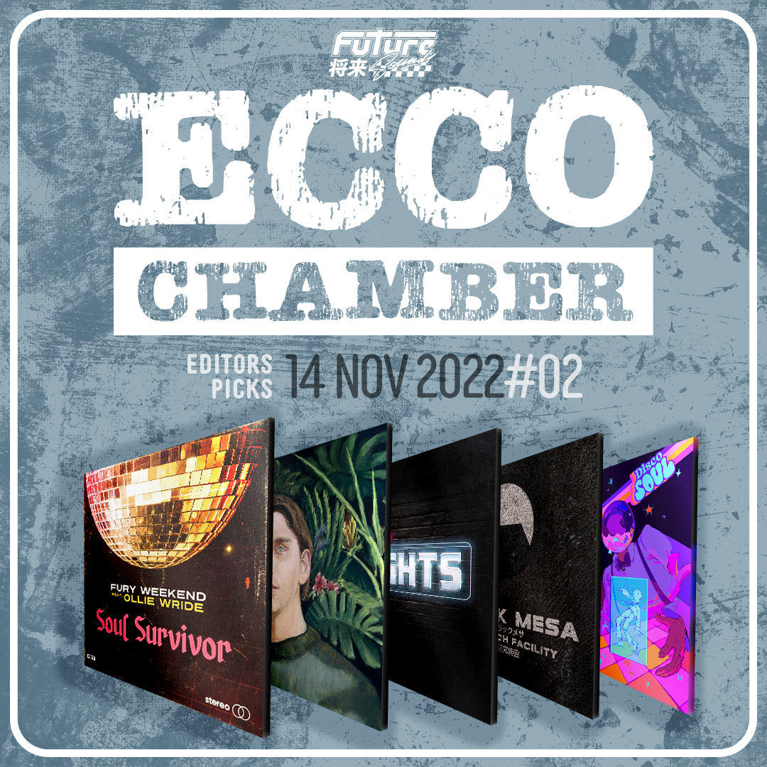 ECCO CHAMBER #02 – feat. Fury Weekend, Brothertiger, Droid Bishop, Mezzaluna & Discoholic
